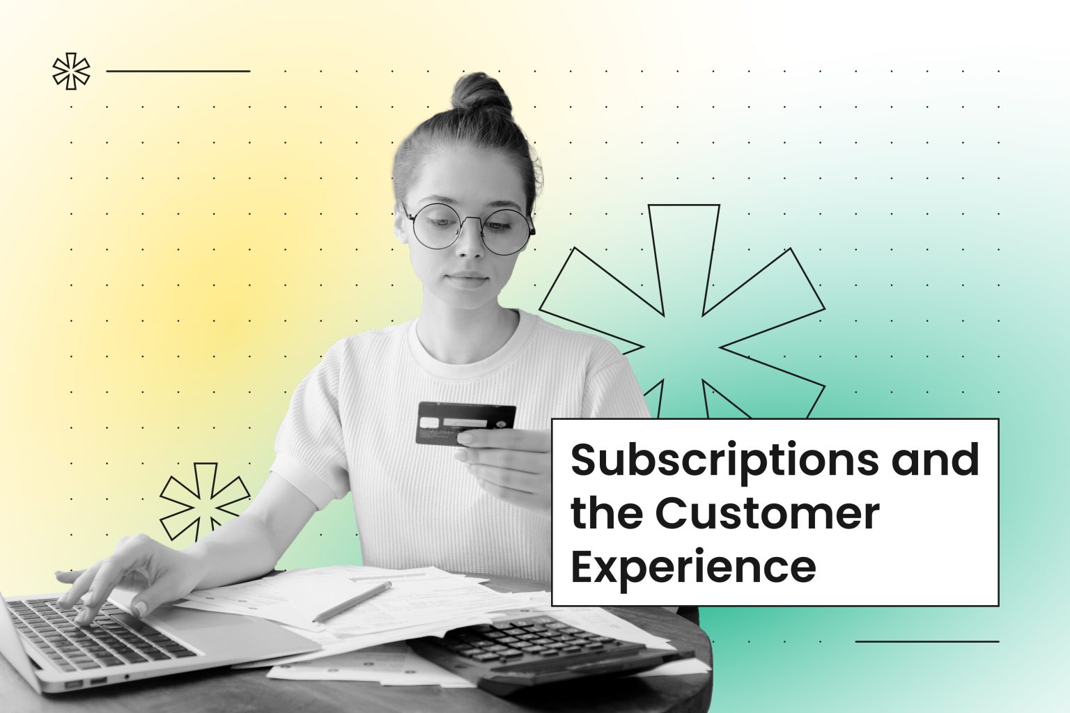 Customer experience transformation for subscription business
